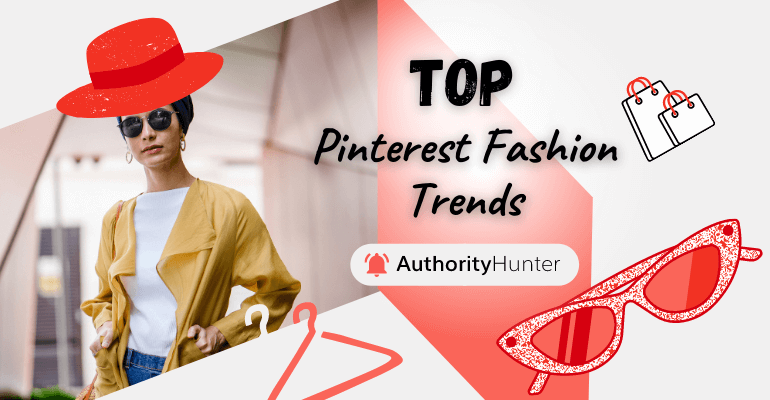 Pinterest Fashion Trends