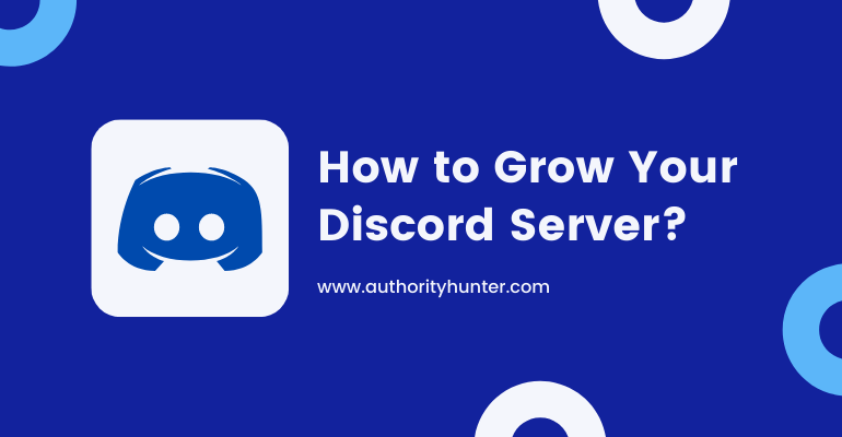 How to Grow Your Discord Server