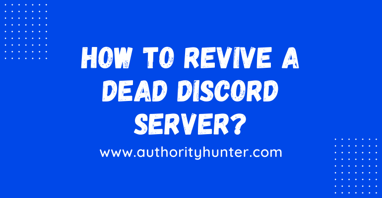 How to Revive a Dead Discord Server